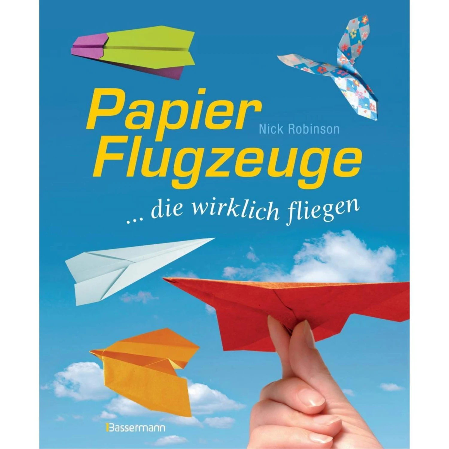 Papierflugzeuge - Kinderbuch 1 Papierflugzeuge - Kinderbuch